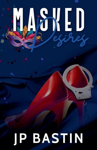 Masked Desires