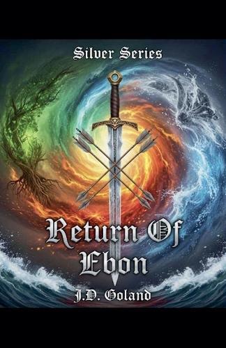 Silver Series: The Return Of Ebon