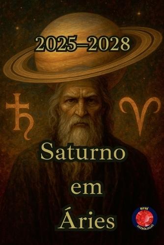 Saturno em Áries (2025-2028)