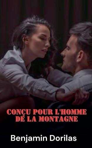 Conçu pour l'homme de la montagne