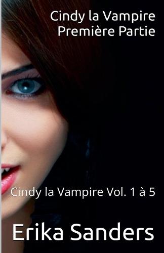 Cindy la Vampire. Première Partie