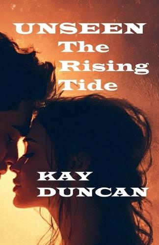 Unseen: The Rising Tide