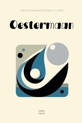 Oestermaan: Tweetalige Verhalen om Engels te Leren