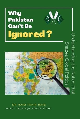 Why Pakistan Can't Be Ignored ?