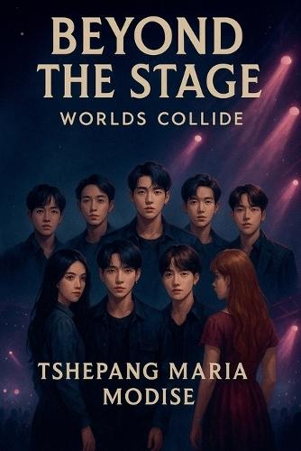 Beyond the stage_ Worlds Collides