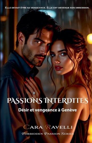 Passions Interdites: Désir et Vengeance à Genève
