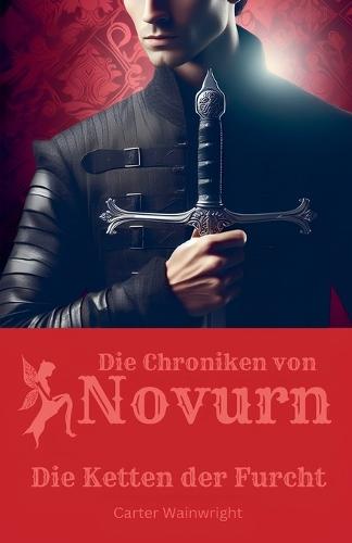 Die Chroniken von Novurn: Die Ketten der Furcht