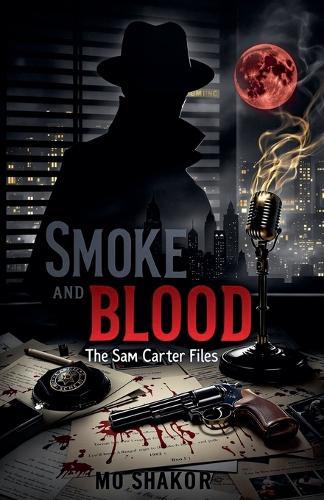 Smoke and Blood