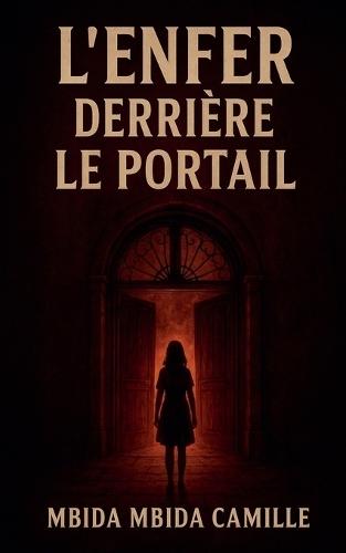 L'enfer Derrière le Portail