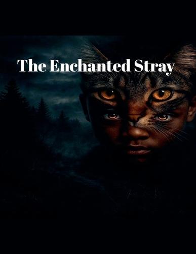 The Enchanted Stray