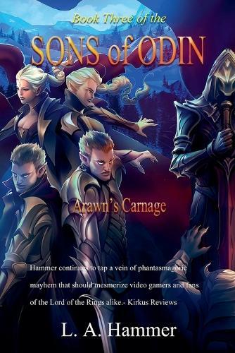 Book Three of the Sons of Odin: Arawn's Carnage