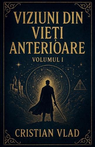 Viziuni din Vieți Anterioare