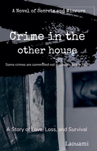 Crime in the Other House