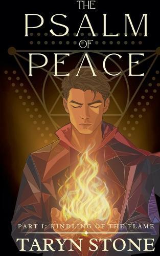 The Psalm of Peace: Kindling Of The Flame