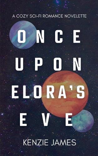 Once Upon Elora's Eve