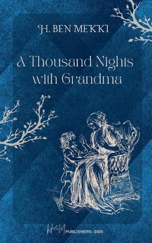 A Thousand Nights with Grandma