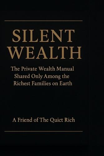 Silent Wealth