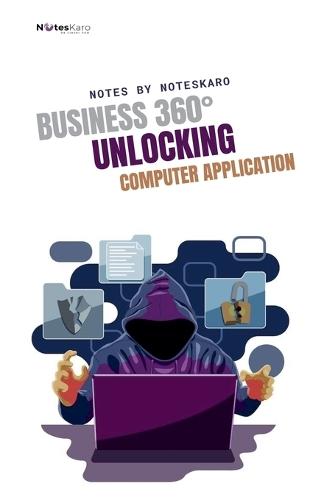 Business 360°: Unlocking Computer Application