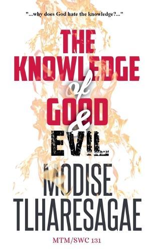 The Knowledge Of Good And Evil