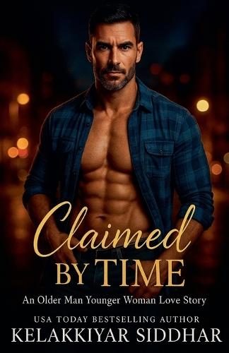 Claimed by Time: An Older Man Younger Woman Love Story