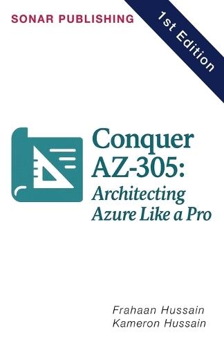 Conquer AZ-305: Architecting Azure Like a Pro
