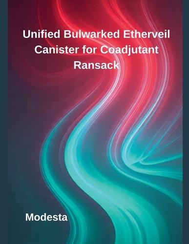 Unified Bulwarked Etherveil Canister for Coadjutant Ransack