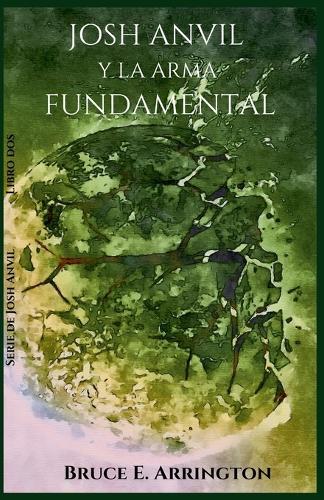 Josh Anvil Y La Arma Fundamental