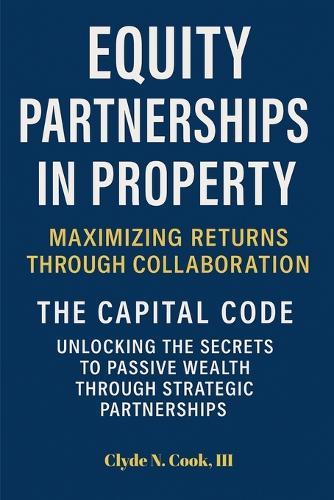 Equity Partnerships in Property: The Capital Code