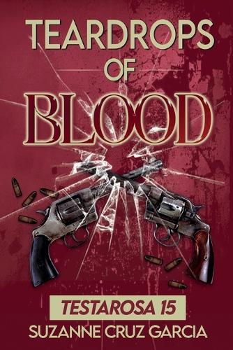 Teardrops of Blood