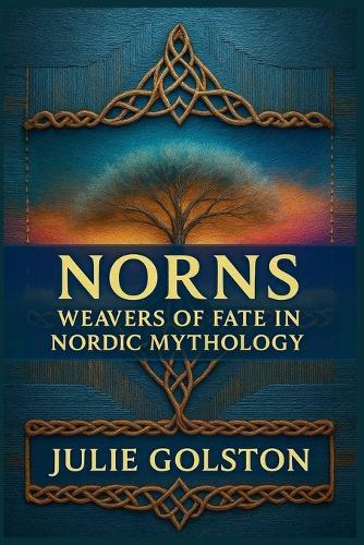 Norns: Weavers of Fate in Nordic Mythology