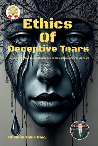 Ethics Of Deceptive Tears