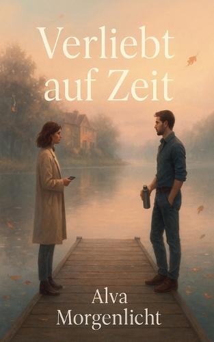 Verliebt auf Zeit