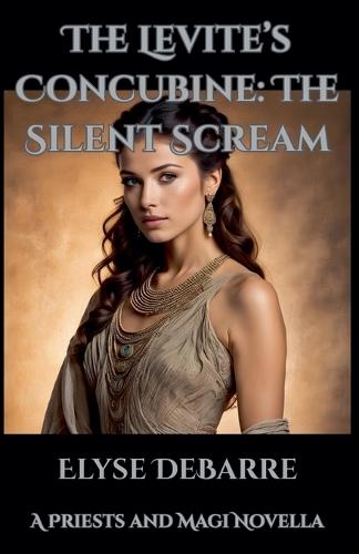 The Levite's Concubine: The Silent Scream