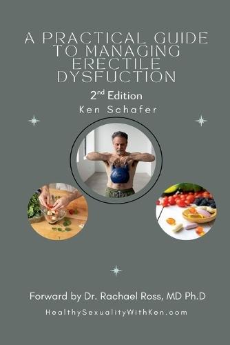A Practical Guide to Managing Erectile Dysfunction: 2nd Edition