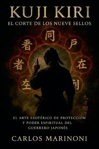 kuji Kiri: El corte de los nueve Sellos