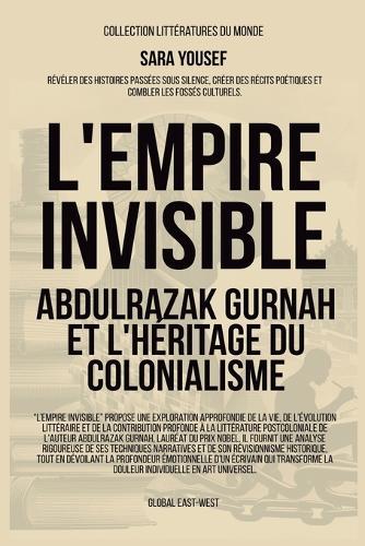 L'Empire invisible: Abdulrazak Gurnah et l'héritage du colonialisme