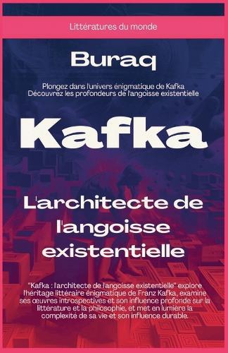 Kafka: L'architecte de l'angoisse existentielle