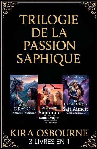 Trilogie de la Passion Saphique 3 Livres en 1
