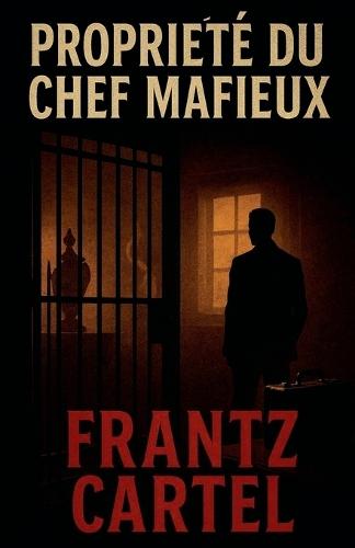 Propriété du chef mafieux