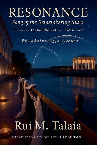Resonance: Song of the Remembering Stars
