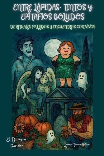 Entre Lápidas, Tintos y Epitafios Boludos - De Rituales Fallidos y Encuentros con Vivos