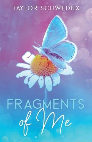 Fragments of Me