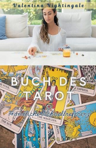 Das Kleine Buch Des Tarot Rider Waite: Handliche Schnellreferenz