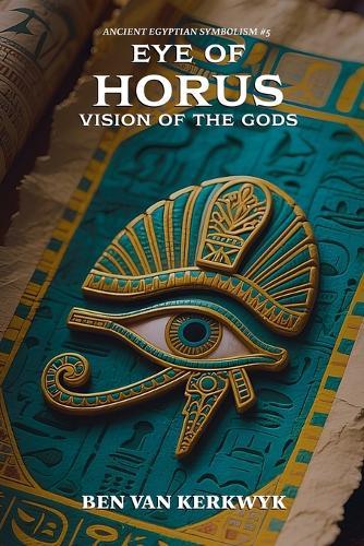 Eye of Horus, Vision of the Gods