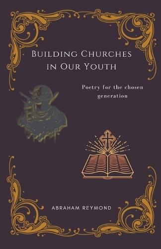 Building Churches in Our Youth