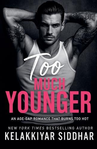 Too Much Younger: An Age Gap Romance That Burns Too Hot