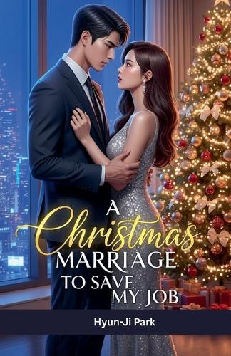 A Christmas Marriage to Save My Job