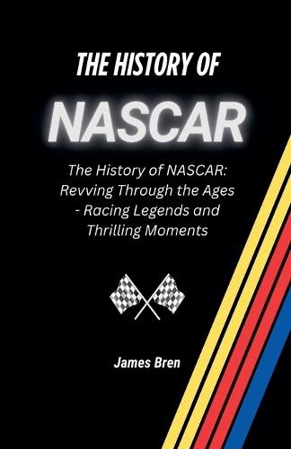 The History of NASCAR
