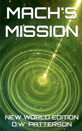Mach's Mission