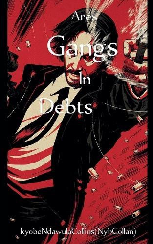 Ares Gangs In Debts